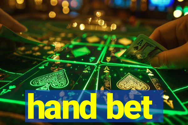 hand bet